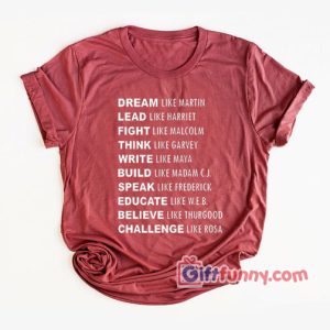 Dream like martin Rihanna Shirt – Gift Funny T-Shirt