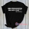 Girlfriend Material T-Shirt – Gift Funny Shirt