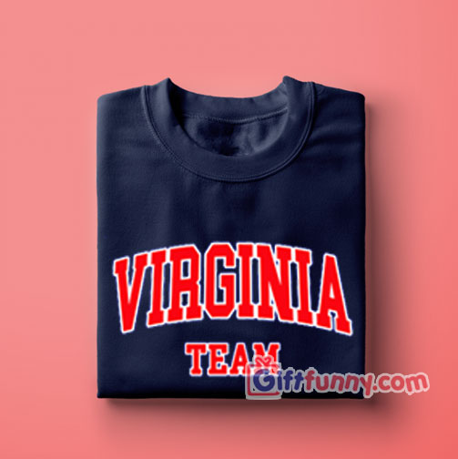 Virginia Team T-Shirt – Funny Shirt