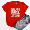 WHISKEY is MY Valentine T-Shirt