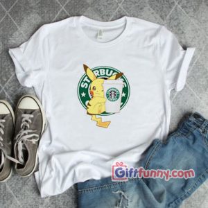 Starbuck pikachu Shirt – Funny’s Gift Shirt