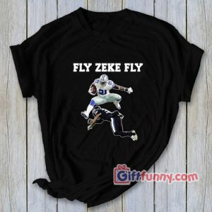 FLY ZEKE FLY Shirt – Funny’s Shirt