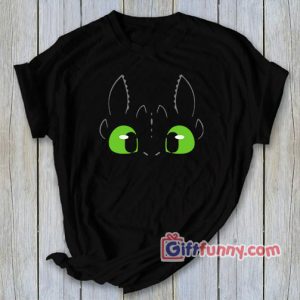 Funny Nigh Fury Dragon Face Shirt- funny t-shirt gift