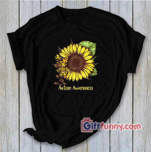 Autism awareness sunflower Shirt – Funny Shirt
