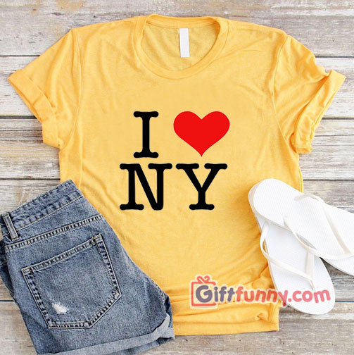 I Love NY shirt – LOVE NEW YORK tee – Funny’s Shirt