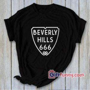 BEVERLY HILLS 666 T-Shirt – Funny Shirt