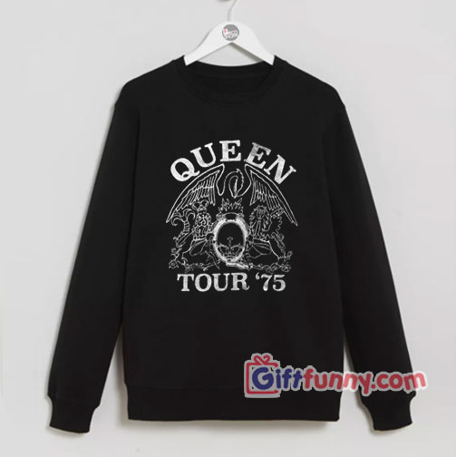 Vintage Shirt Queen-Official Tour 75 Sweatshirt The Queen Band Sweatshirt  -Funny Sweatshirt