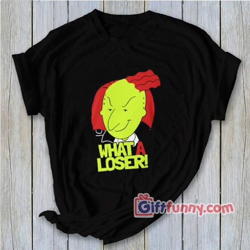 What a Loser – Roger Klotz – Doug shirt – Funny Shirt