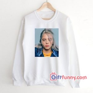 Billie Eilish Pop Music Singer Girl Star Sweatshirt – Funny Sweatshirt