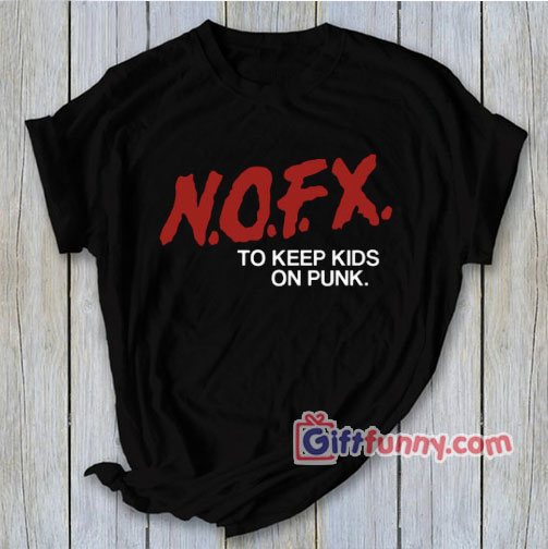 NOFX Dare Band T Shirt – Funny Coolest Shirt – Funny Gift