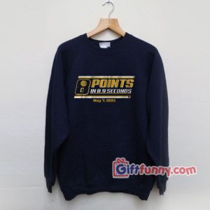 8 Points 9 Seconds Sweatshirt - Funny Coolest Sweatshirt - Funny Gift