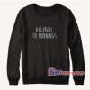 Hocus Pocus Sanderson Sisters Sweatshirt – Funny Coolest Sweatshirt – Funny Gift
