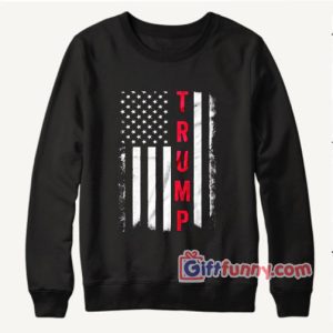 Trump-Flag-T-Shirt---US-Presidential-Election-2024-Sweatshirt
